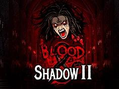 Blood And Shadow 2